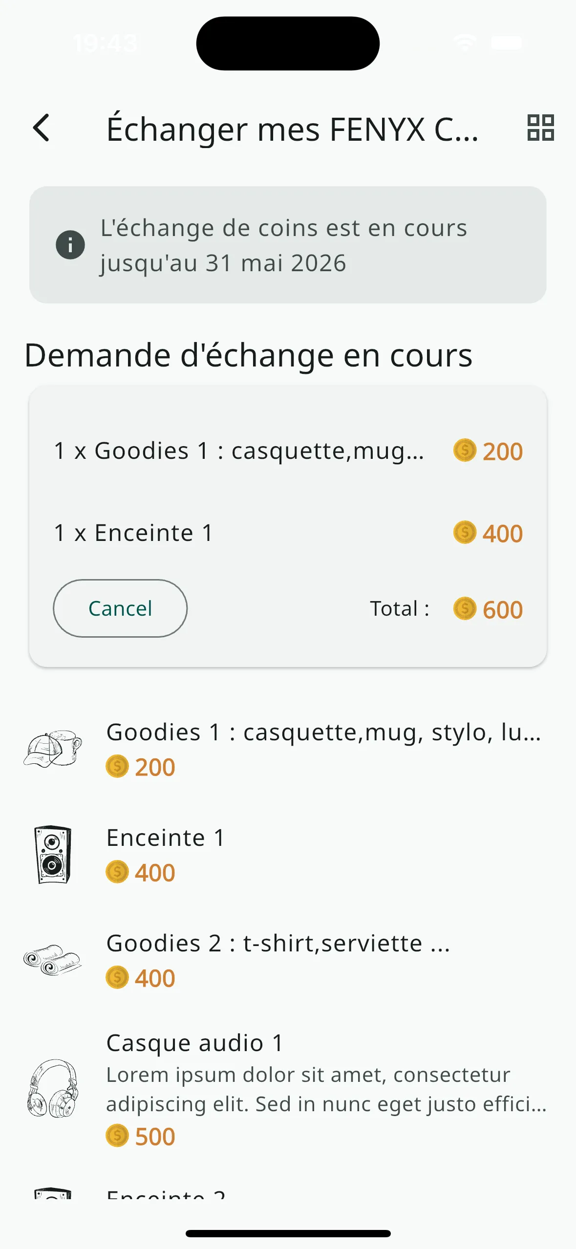 Écran d’échange : la demande en cours avec son total de 600 points et un bouton Annuler, puis la liste des cadeaux avec leur prix en points
